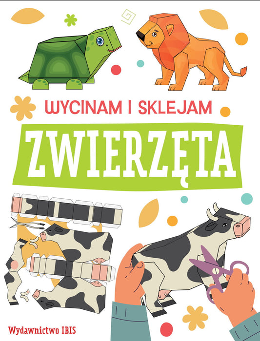 WYCINAM I SKLEJAM. ZWIERZĘTA